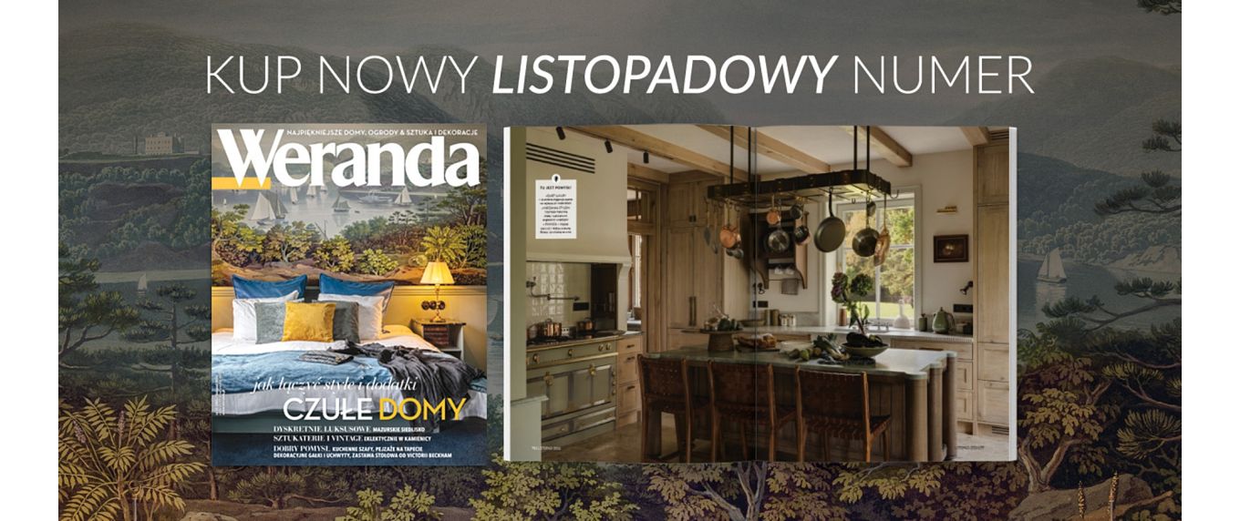 Listopadowa Weranda już jest! Nastrojowe domy, które uczą, jak łączyć style i dodatki