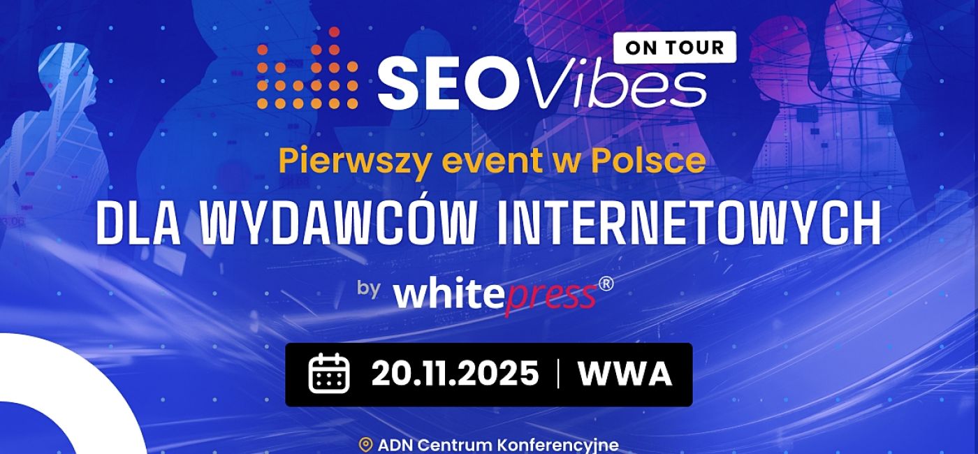 SEO Vibes on Tour dla wydawców internetowych