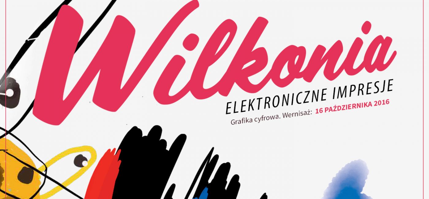 Elektroniczne Impresje Wilkonia – wystawa grafiki cyfrowej Józefa Wilkonia w Limited Edition