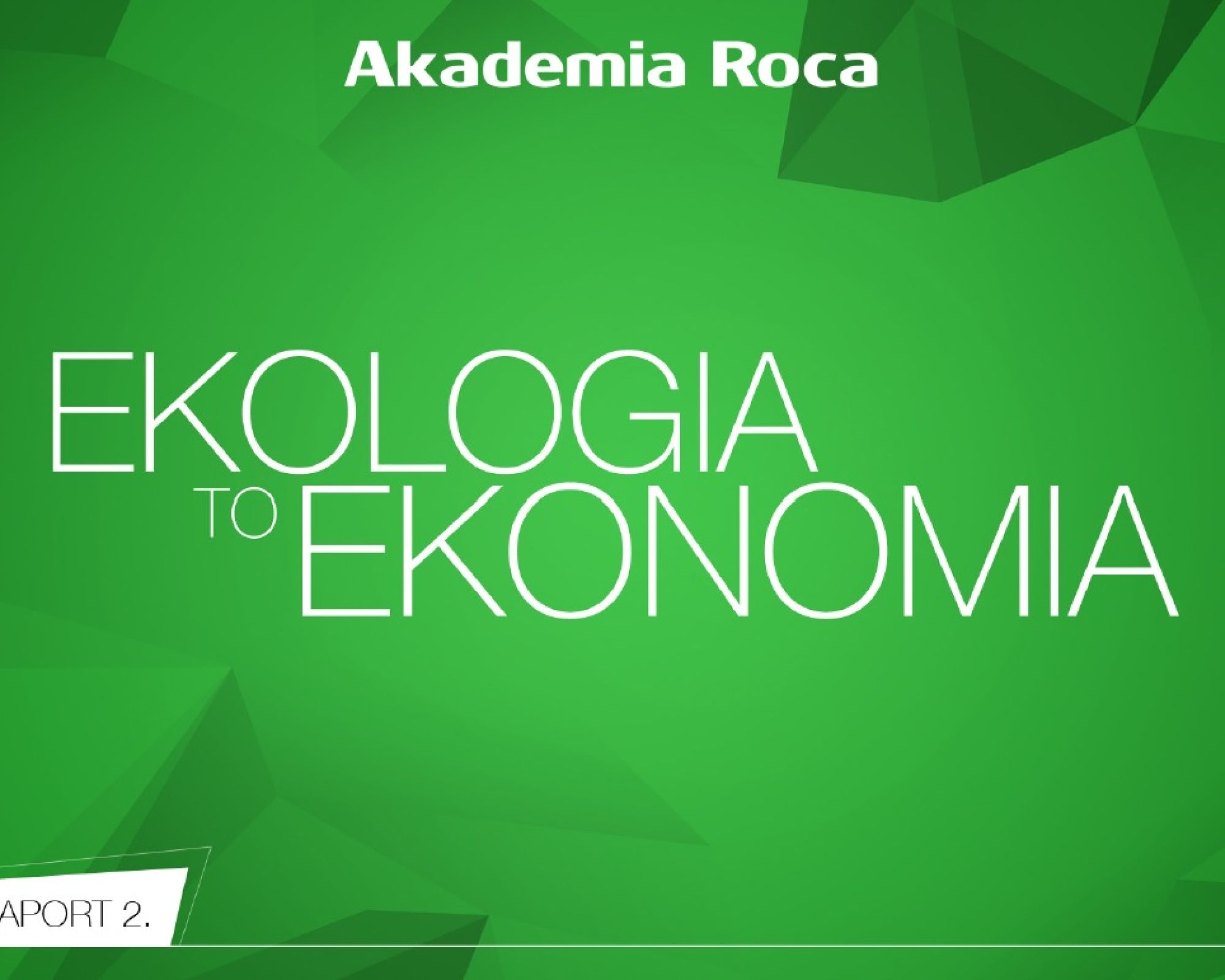 Ekologia to ekonomia