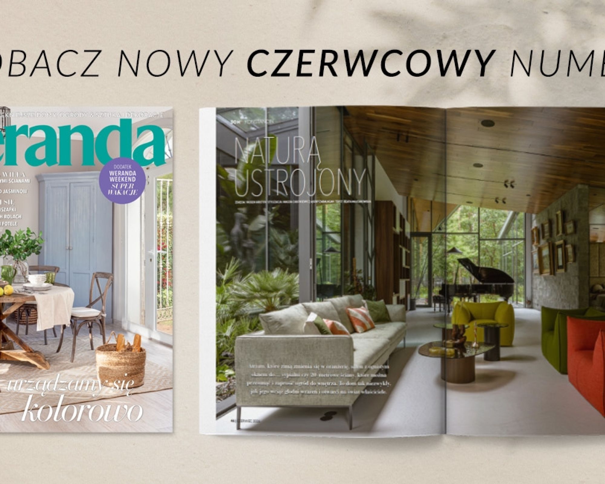 Czerwcowa Weranda już jest! Domy pełne słońca i zieleni, dopamine decor oraz wakacyjne inspiracje