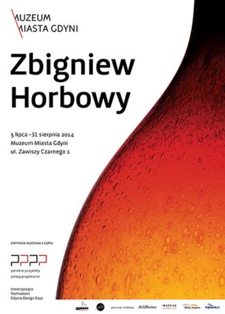 Zbigniew Horbowy – spotkanie z legendą polskiego designu, do 31 sierpnia 2014 r.