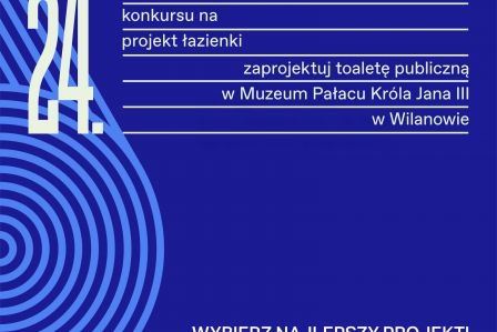 24 edycja konkursu KOŁO Projekt Łazienki 2022