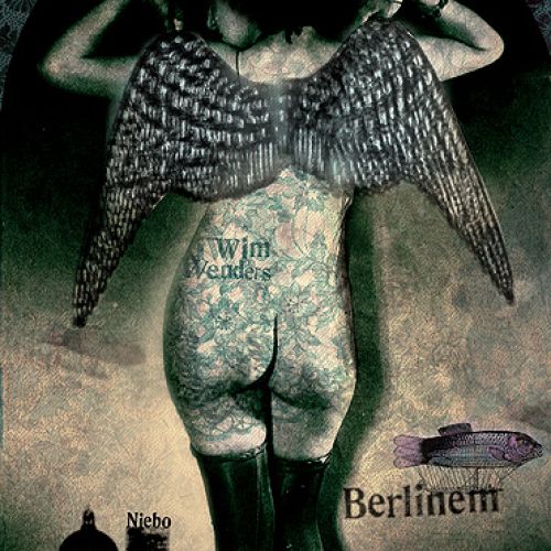 Niebo nad Berlinem , 2011 r. Kolaże z przeszłości Kai Renkas