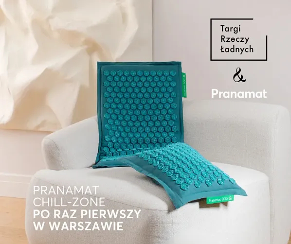 Pranamat Chill-Zone na Targach Rzeczy Ładnych