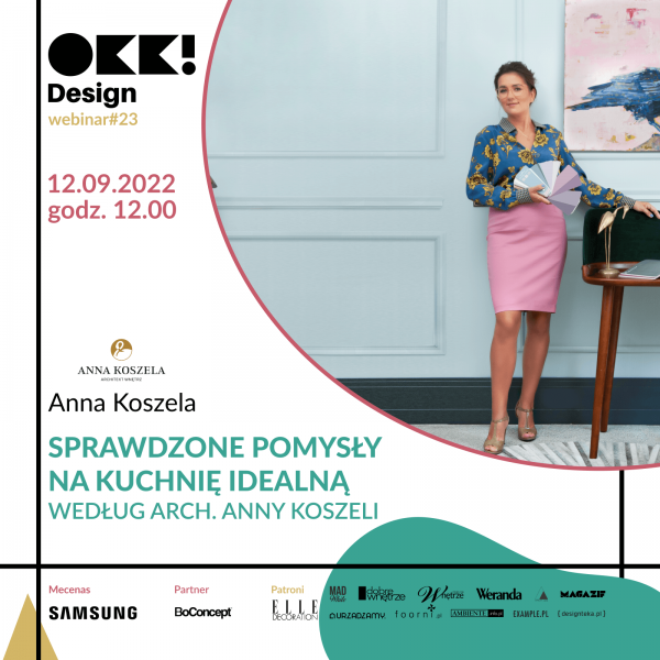 Anna Koszela zdradzi sposoby na idealną kuchnię. Bezpłatny webinar OKK! design