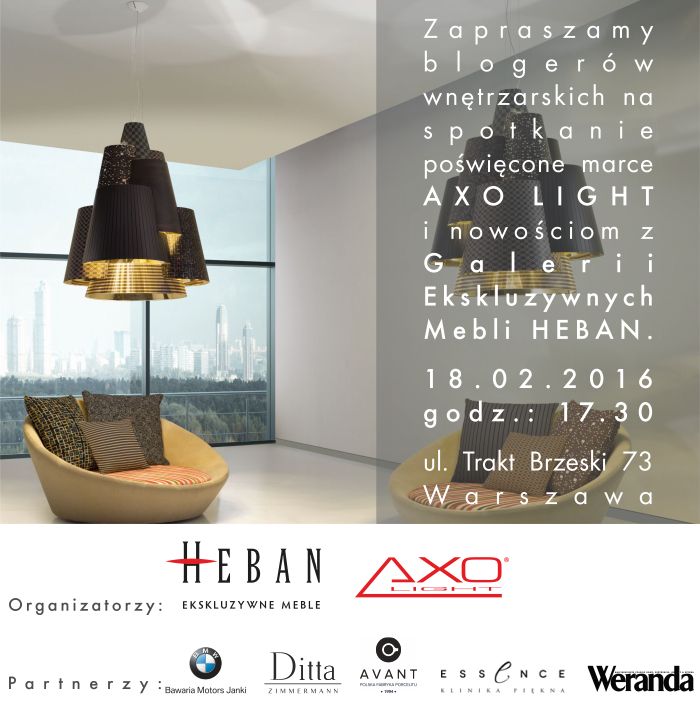 Miłośników designu, blogerów wnętrzarskich i dziennikarzy zapraszamy na spotkanie z marką Axo Light, które odbędzie